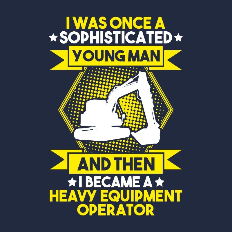 Excavator Driver Excavator Operator Heavy Equipment Operator
