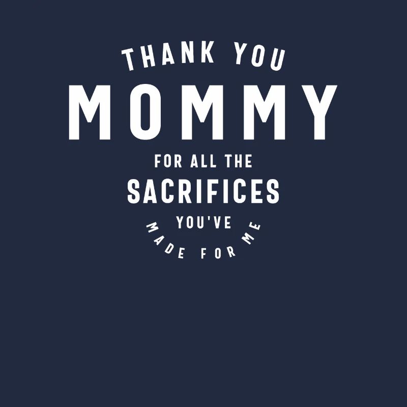 Mama, deine Opfer werden geschätzt - Muttertag