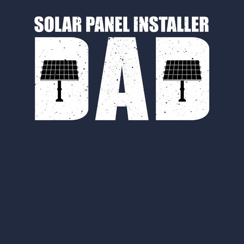 Solar Panel Installer Dad