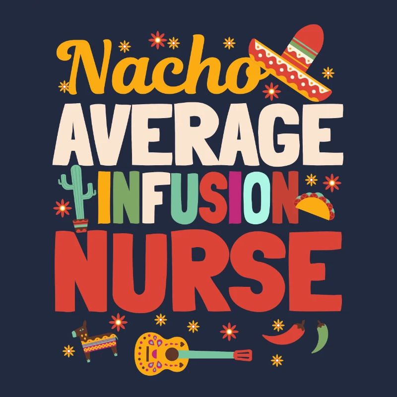 Nacho Durchschnittliche Infusionskrankenschwester