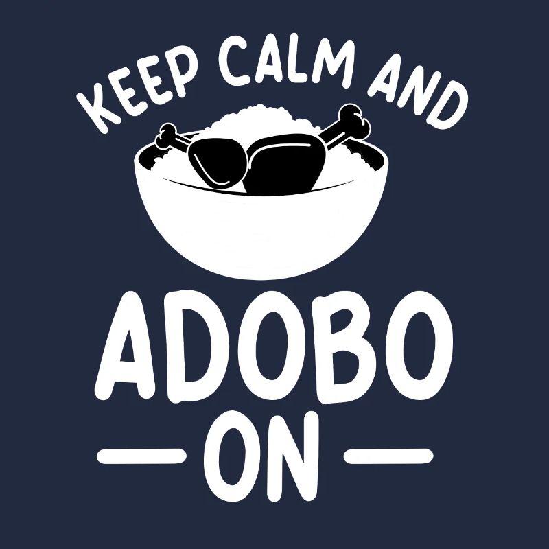 Keep Calm And Adobo On