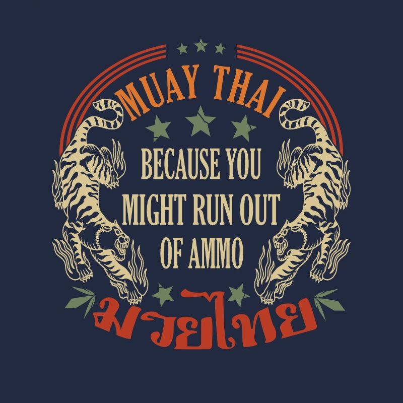 Muay Thai parce que vous pourriez manquer de munitions