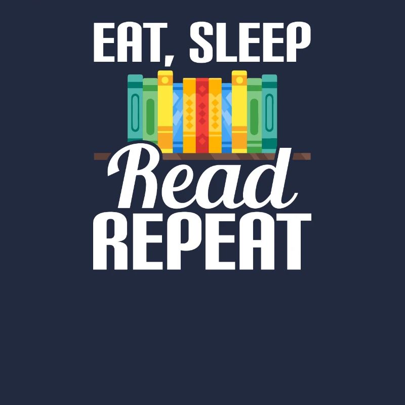 Eat, Sleep, Read Repeat Book Reader