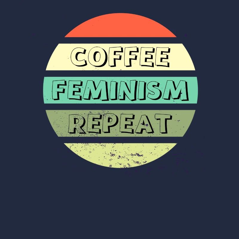 Coffee Feminism Repeat