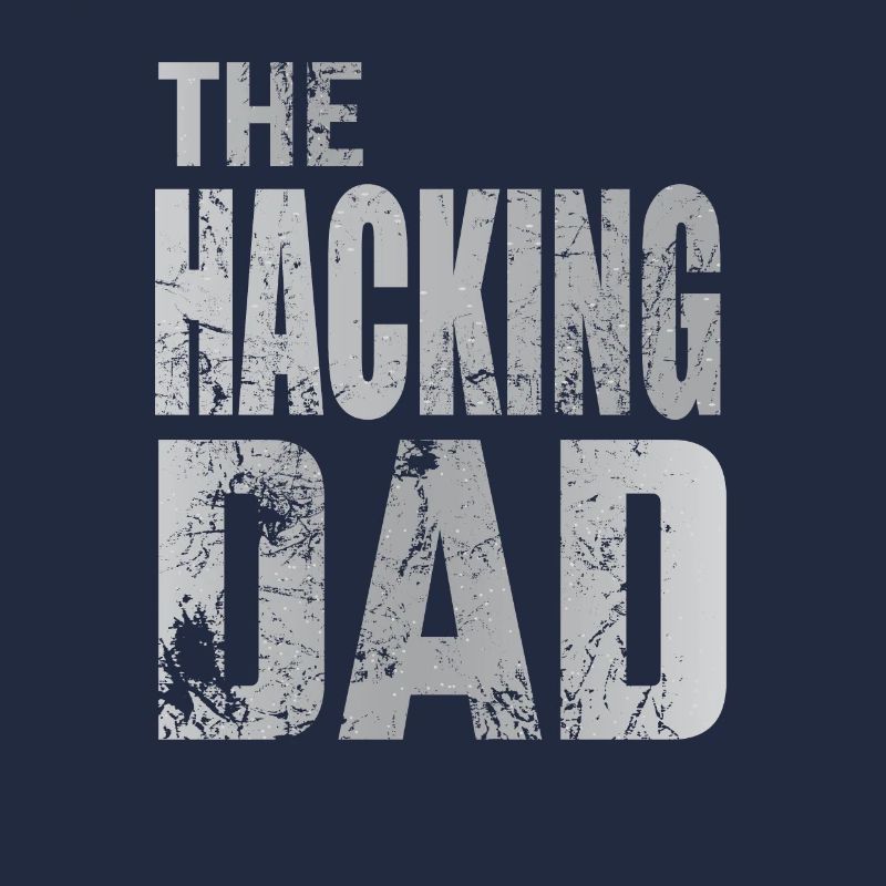 The Hacking Dad Hacker Vater Papa Code Computer