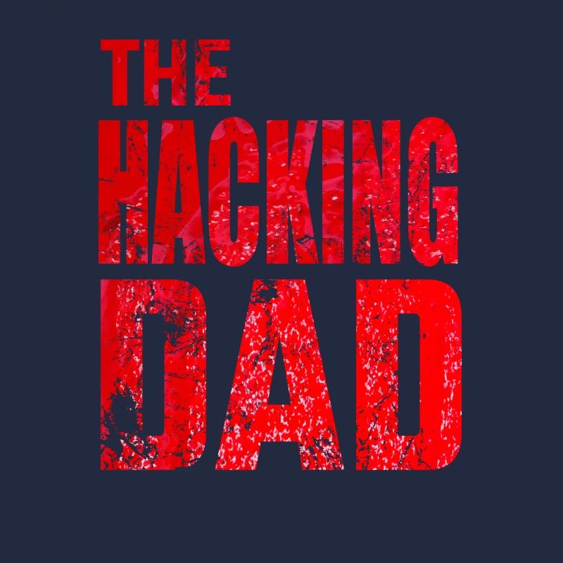 The Hacking Dad Hacker Vater Papa Code Computer