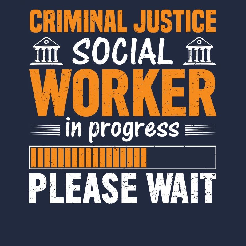 Criminal Justice Worker In Progress