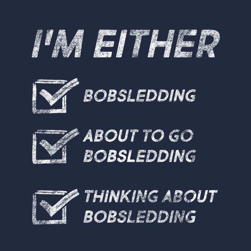 Bobsledding Lovers Funny Bobsledding Quotes