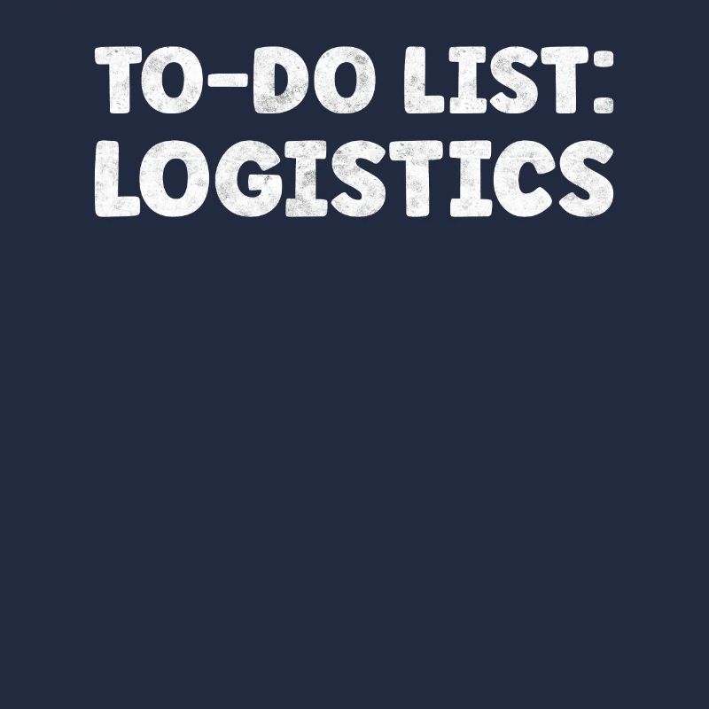 Funny Logistics Lover Quotes Planning & Executing