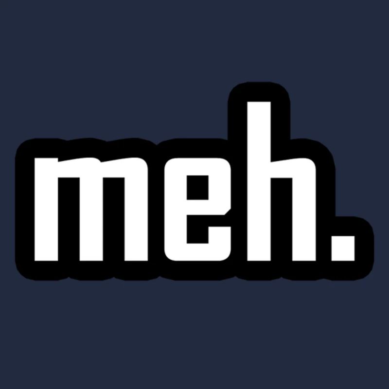 meh.