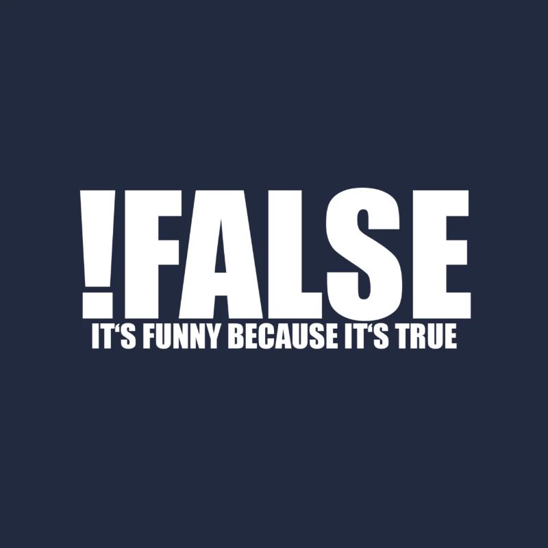 Informatiker Informatik True False Wahr Falsch