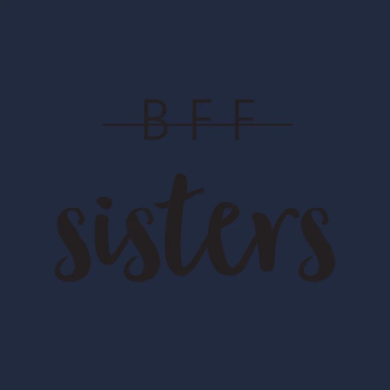 BFF SISTERS