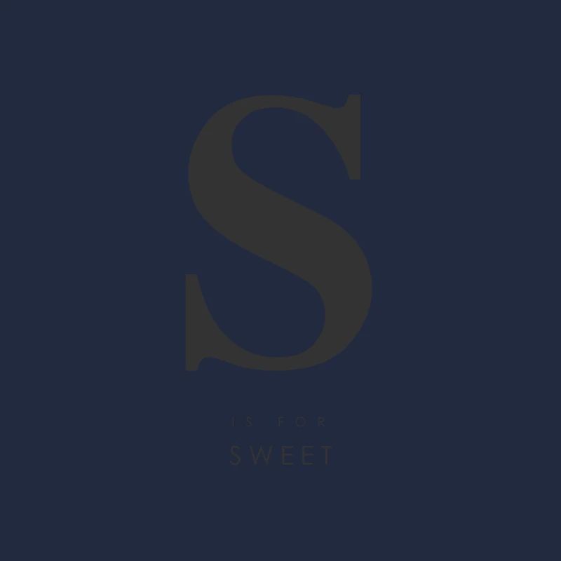S is for Sweet