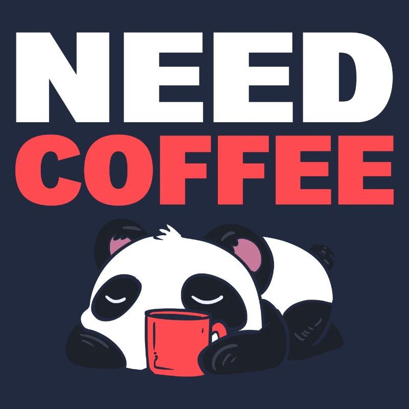 Need Coffee Kaffee