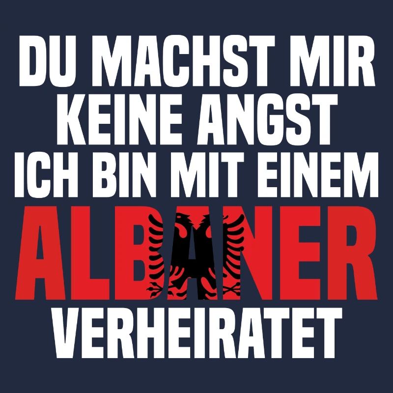 Du machst mir Keine Angst ich bin mit einem Albane