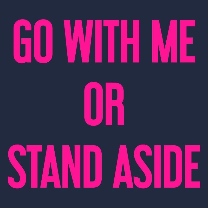 Geh mit oder beiseite