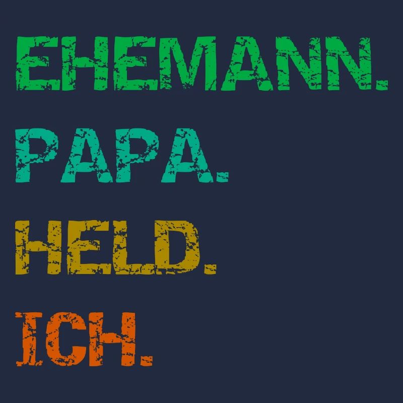 Ehemann Papa Held Ich