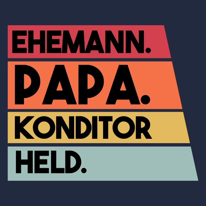 Ehemann Papa Konditor Held