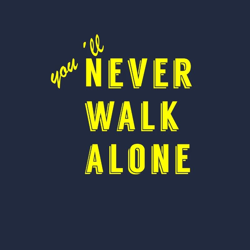 never walk alone
