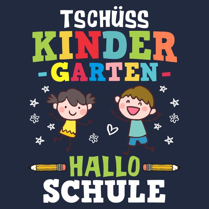 Tschüss Kindergarten Hallo Schule - Einschulung