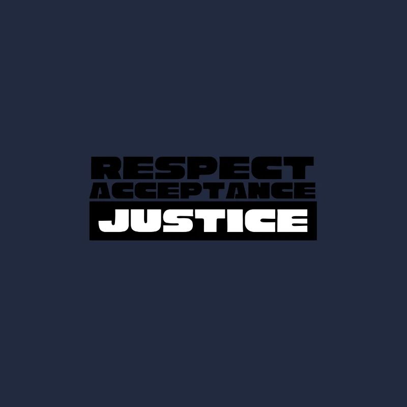 Respect Acceptation Justice
