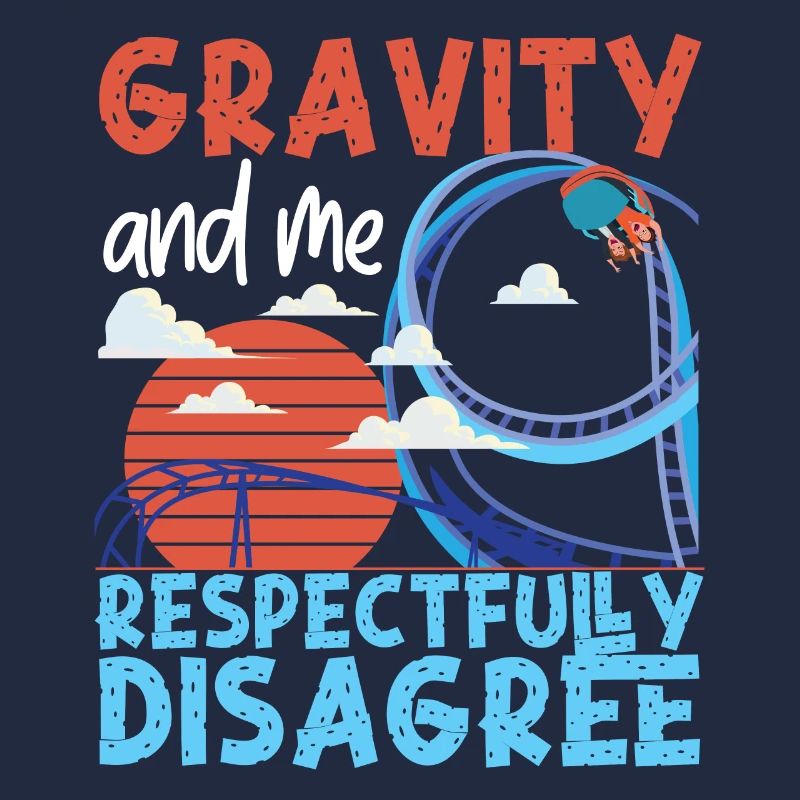 Roller Coaster Gravity And Me