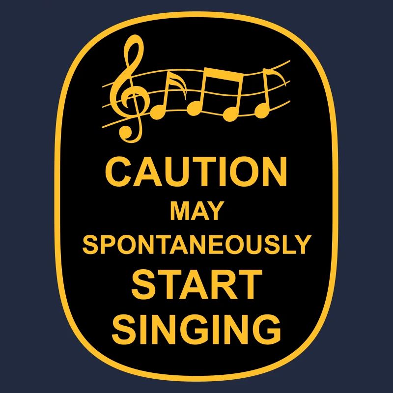 may spontaneously start singing