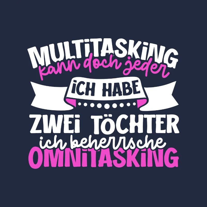 Multitasking kann jeder - Mutter und Töchter