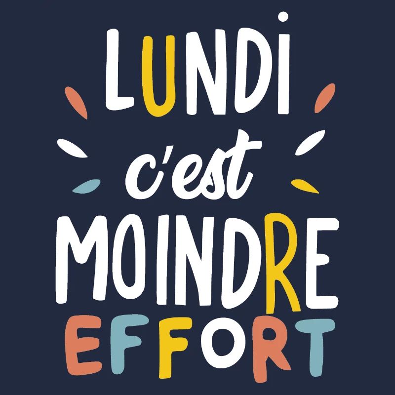 Lundi c'est moindre effort
