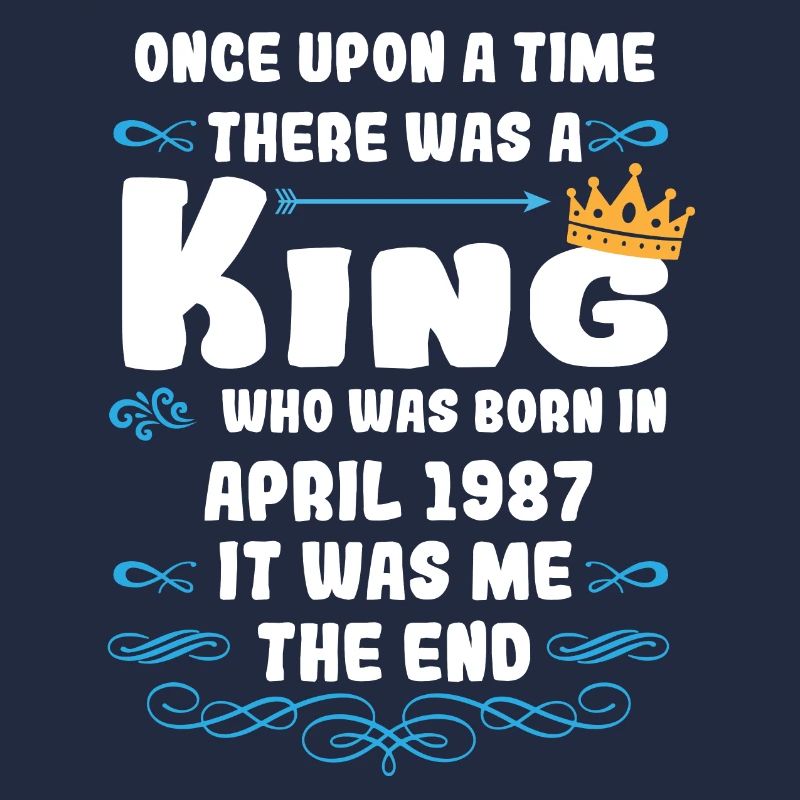 Es war einmal ein König. April 1987 Geburtstag