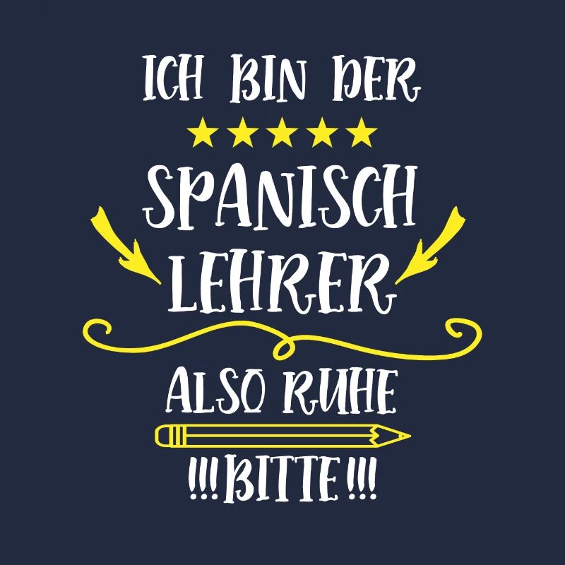 Spanisch Lehrer Lustig Spruch Spanischlehrer Spain