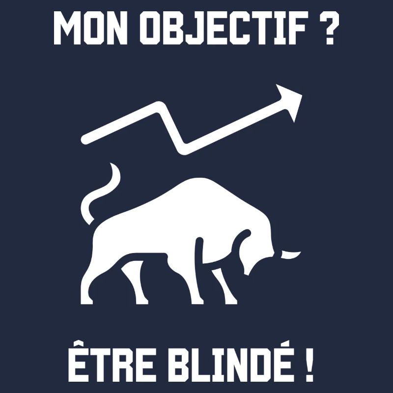 Mon objectif ? Être blindé !