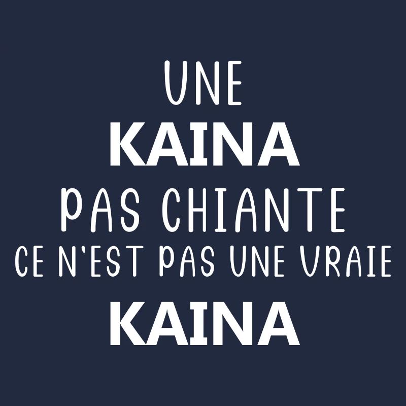 KAINA pas chiante
