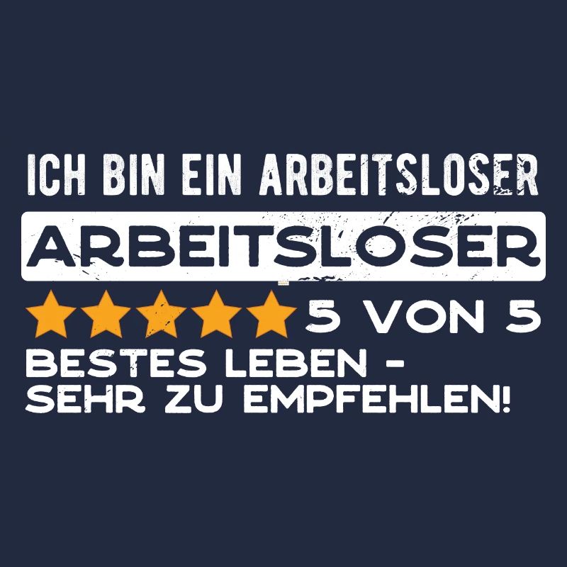 Ich bin ein arbeitsloser Arbeitsloser