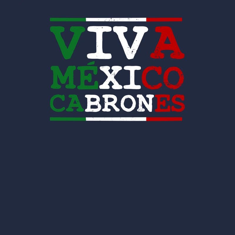 Viva Mexico Cabrones Geschenk