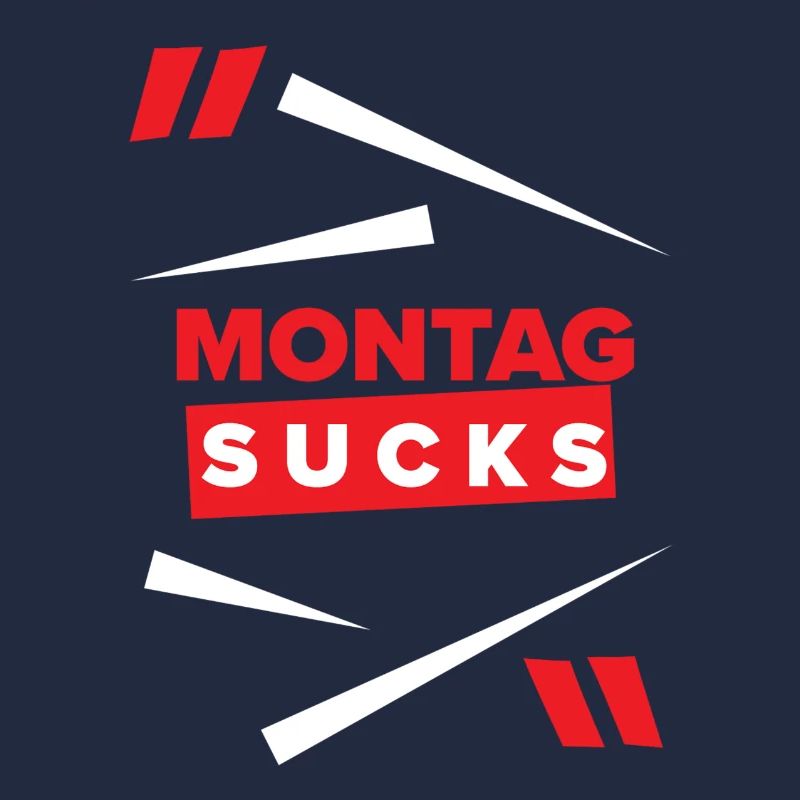 Montag sucks oder ist Montag Dein Lieblingstag?