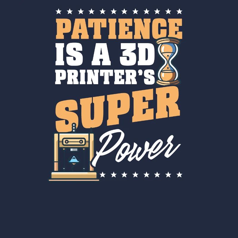 3D Printer Accessories Patience 3D Printer's Power