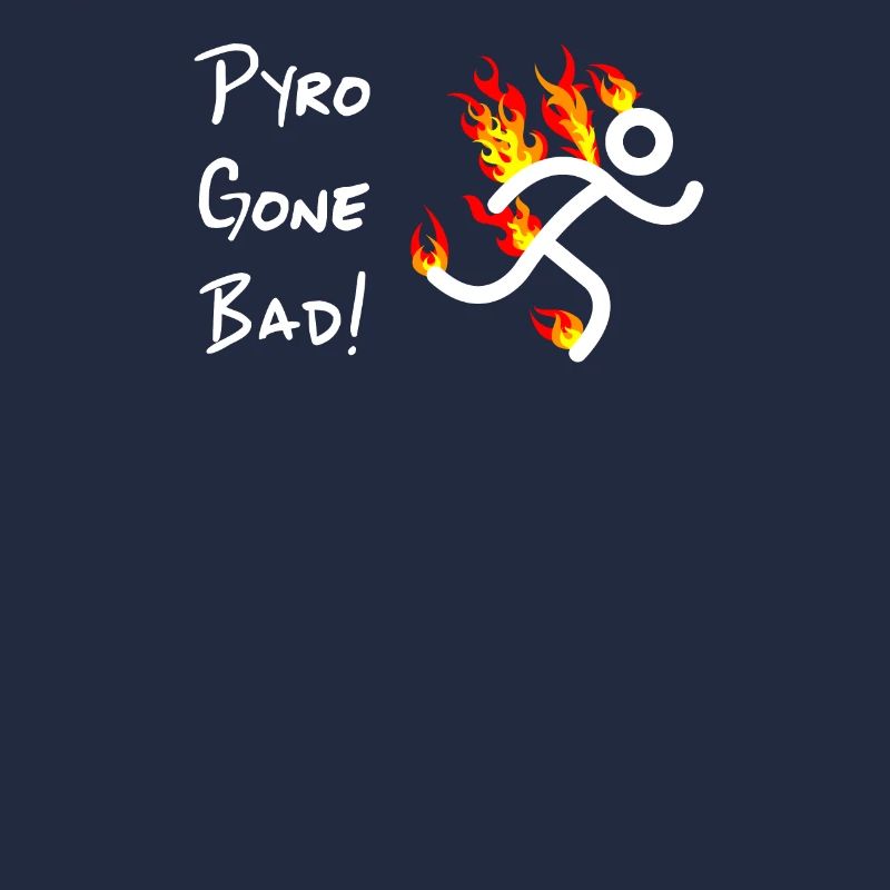 Pyrotechnician Funny Fireworks Gift Pyro Gone Bad