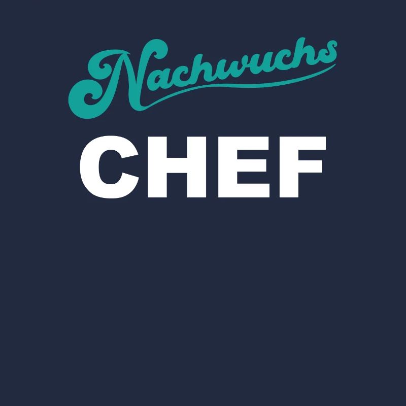 Nachwuchs Chef