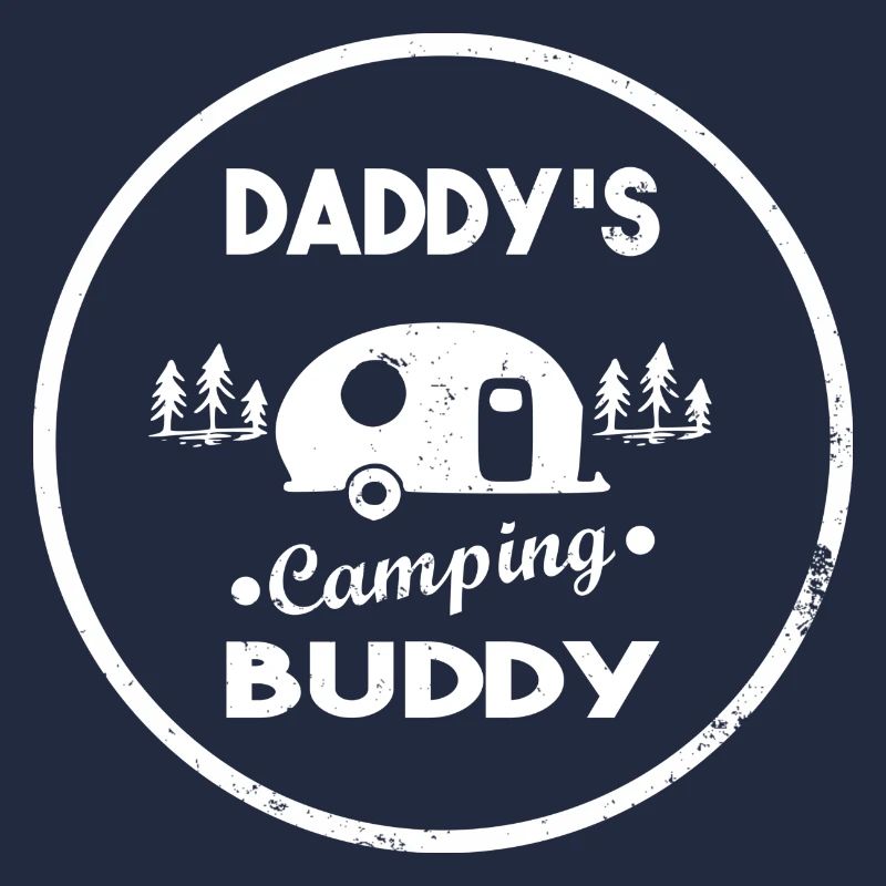 Camping buddies Daddy's Camping Buddy