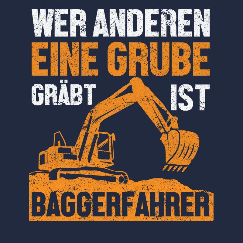 Bagger Baggerfahrer Baggerführer