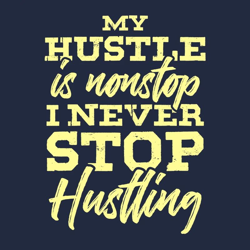 hustlin hustle