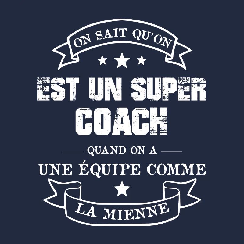 SUPER COACH D'UNE ÉQUIPE FORMIDABLE