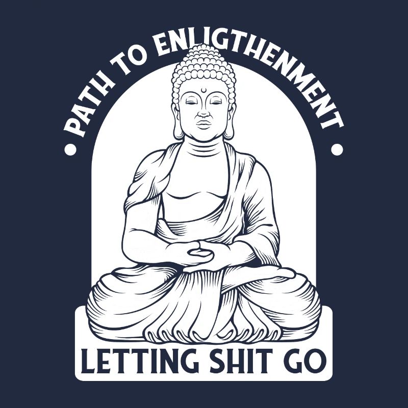 Buddha Buddhist Buddha, Lass Die Scheiße Los
