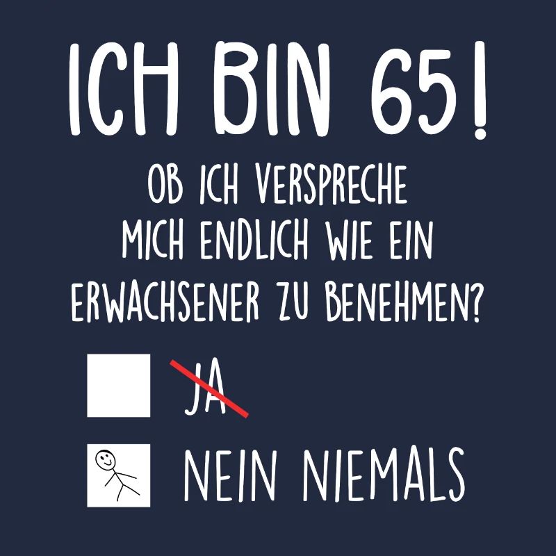 Ich Bin 65! - 65. Geburtstag 65