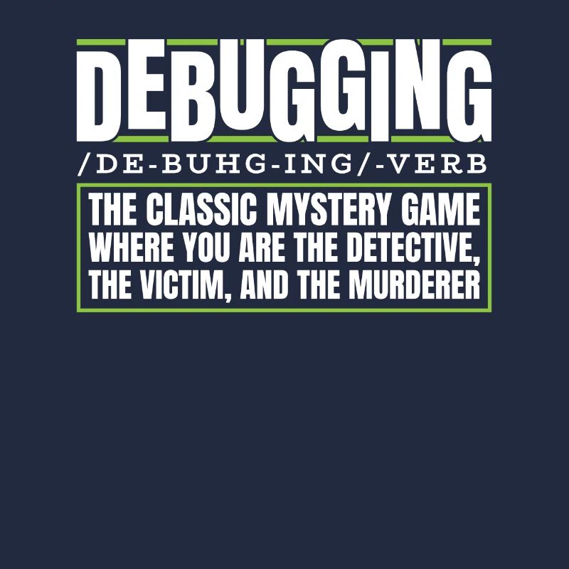 Developer, Coder, Programmer, Debugging