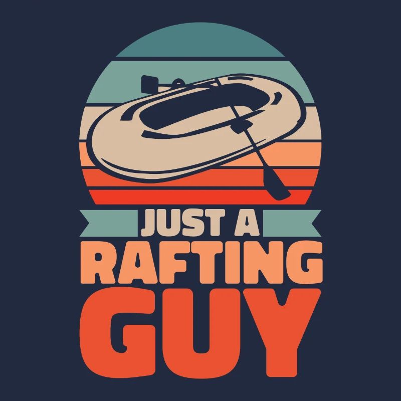 Rafting Just A Rafting Guy