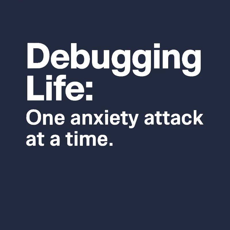 Debuggen des Lebens Eine Angstattacke nach der anderen IT-Männer