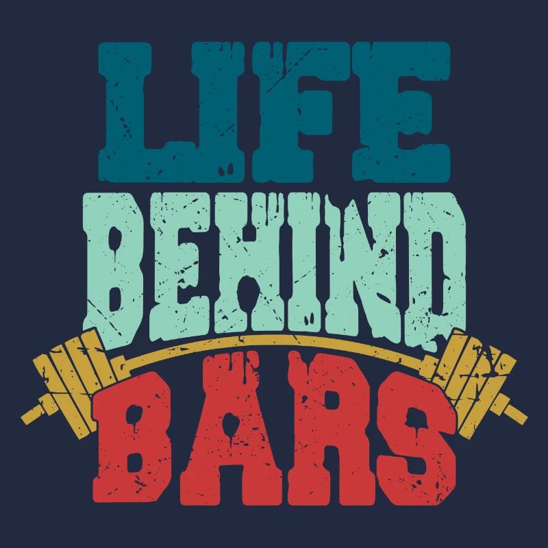 Life Behind Bars Workout Training Weight Lifting