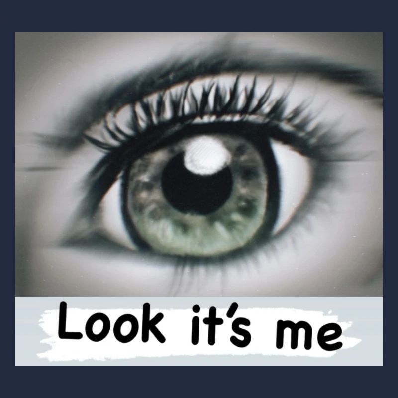 Regarde, c’est moi